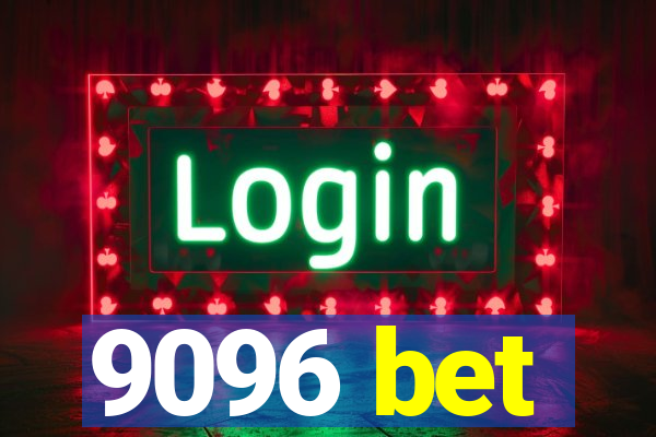 9096 bet